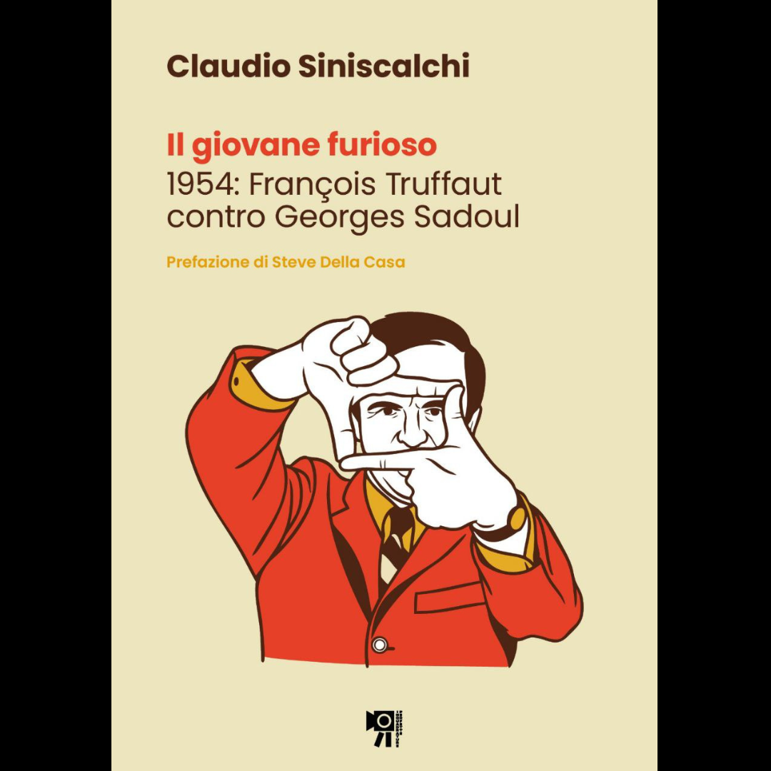 Il giovane furioso. 1954: François Truffaut contro Georges Sadoul