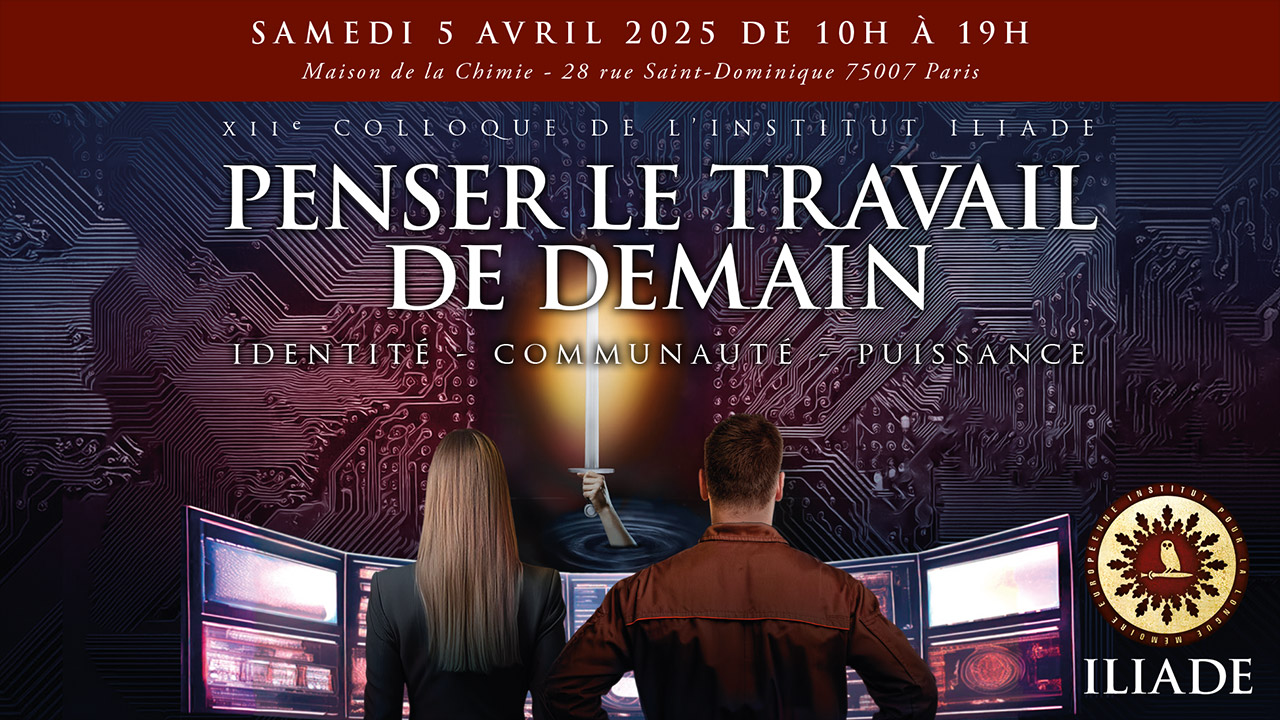 Institut Iliade Colloques – Parigi 2025