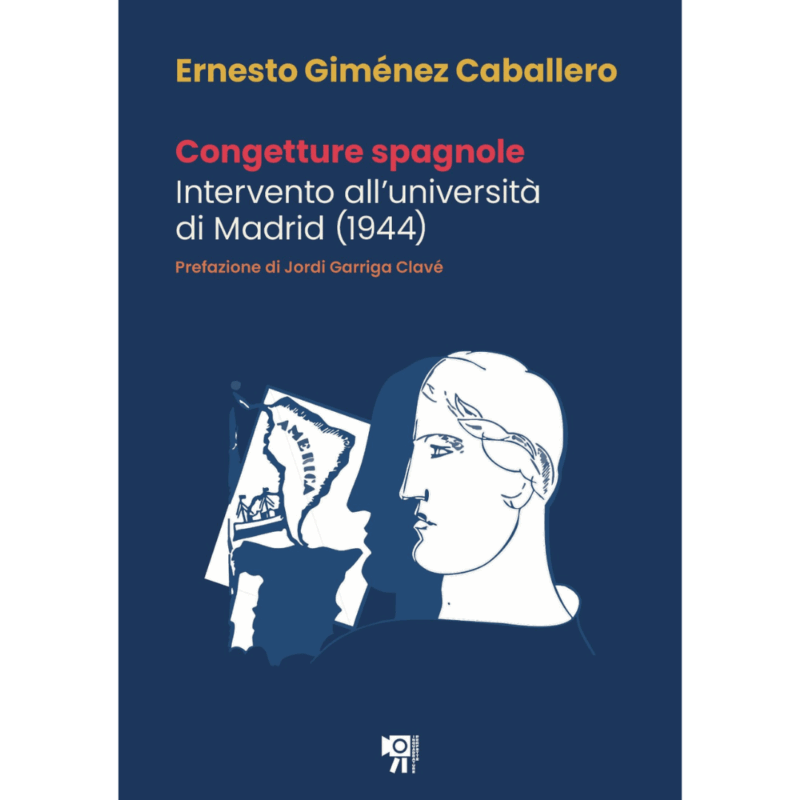 Congetture spagnole. Intervento all'università di Madrid (1944)