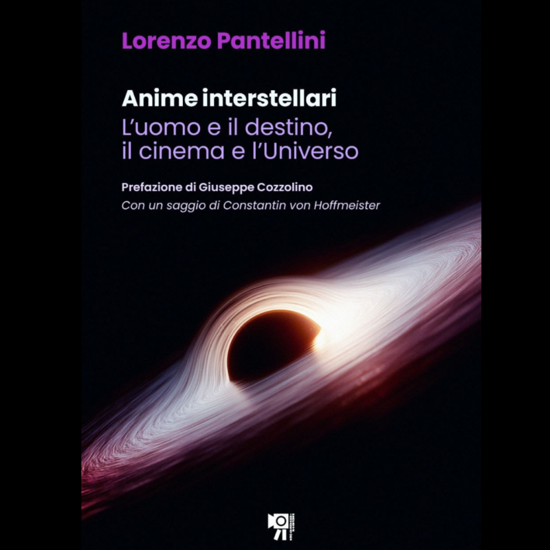 Anime interstellari. L'uomo e il destino, il cinema e l'Universo